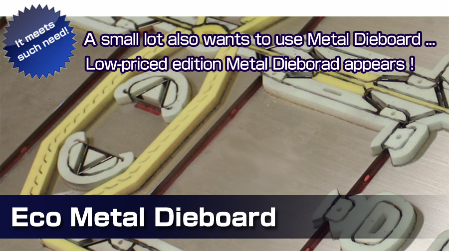 Eco Metal Dieboard